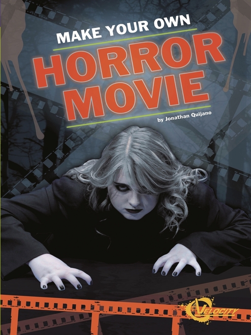Title details for Make Your Own Horror Movie by Jonathan Quijano - Available